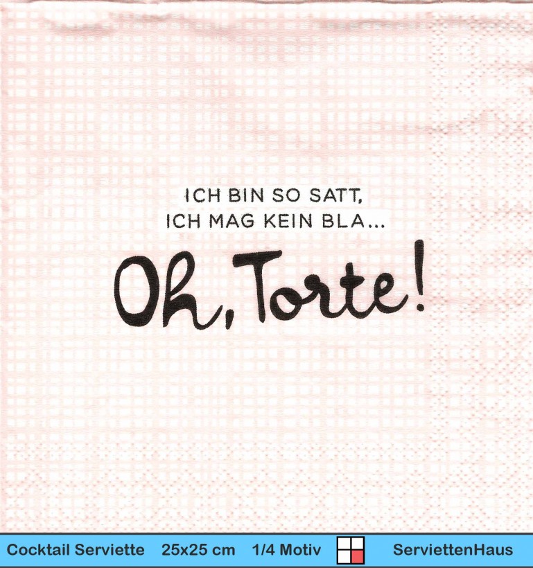 Ich bin so satt oh Torte - 1 Cocktail Serviette